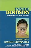 Inside Dentistry: Everything You Need to Know