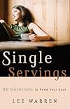 Single Servings: 90 Devotions to Feed Your Soul