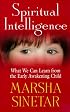 Spiritual Intelligence (What we can learn from the early awakening child)