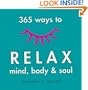365 Ways to Relax Mind, Body & Soul