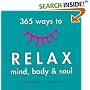 365 Ways to Relax Mind, Body & Soul