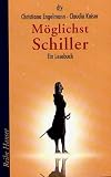 Möglichst Schiller: Ein Lesebuch