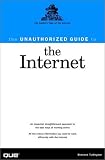 The Unauthorized Guide to the Internet