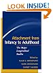 Attachment from Infancy to Adulthood: The Major Longitudinal Studies