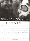 What's Worth Knowing
