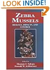 Zebra Mussels Biology, Impacts, and Control