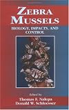 Zebra Mussels Biology, Impacts, and Control
