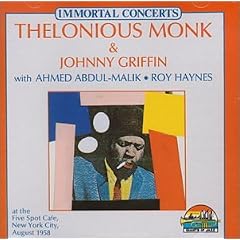 Theloniouis Monk & Johnny Griffin with Ahmed Abdul-Malik at the Five Spot Cafe, New York City, August 1958