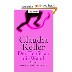 Den Teufel an die Wand: Roman