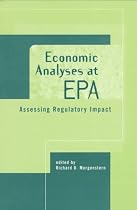 Economic Analyses at EPA: Assessing Regulatory Impact (Resources for the future)