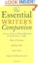 The Essential Writer's Companion: A Concise Guide to Writing Effectively for School, Home, or Office