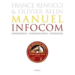 Manuel infocom : Information, communication, m�diologie