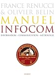Manuel infocom : Information, communication, m�diologie