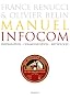 Manuel infocom : Information, communication, m�diologie