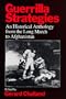 Guerrilla Strategies: An Historical Anthology from the Long March to Afghanistan