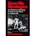 Guerrilla Strategies: An Historical Anthology from the Long March to Afghanistan