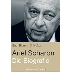 Ariel Scharon: Die Biografie