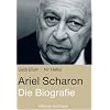 Ariel Scharon: Die Biografie