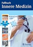 Fallbuch Innere Medizin - Bernhard Hellmich