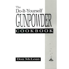 The Do-it-yourself Gunpowder Cookbook