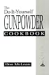 Do-It-Yourself Gunpowder Cookbook