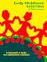 Early Childhood Activities: A Treasury of Ideas from Worldwide Sources
