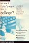 But What If I Don't Want to Go to College: A Guide to Successful Careers Through Alternative....