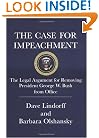 The Case for Impeachment: The Legal Argument for Removing President George W. Bush from Office