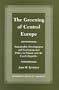 The Greening of Central Europe