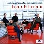 Bachiana 1