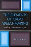 The Elements of Great Speechmaking: Adding Drama & Intrigue