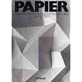 Papier: Versuche zwischen Geometrie und Spiel