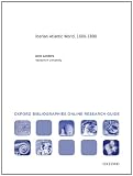 Iberian Atlantic World, 1600-1800: Oxford Bibliographies Online Research Guide