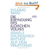Die Erfindung des j�dischen Volkes: Israels Gr�ndungsmythos auf dem Pr�fstand