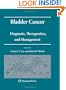 Bladder Cancer: Diagnosis, Therapeutics, and Management (Current Clinical Urology)