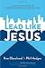 Lead Like Jesus: Lessons from the Greatest Leadership Role Model of All Time