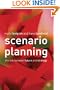 Scenario Planning: The Link Between Future and Strategy