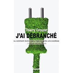 J'ai d�branch�: Comment revivre sans internet apr�s une overdose