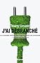 J'ai d�branch�: Comment revivre sans internet apr�s une overdose
