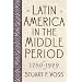 Latin America in the Middle Period, 1750-1929 (Latin American Silhouettes)