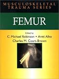 Femur (Musculoskeletal Trauma Series)