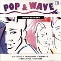 Pop & Wave - The Hits Of the 80's