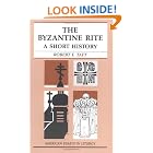The Byzantine Rite: A Short History (American Essays in Liturgy) by Robert F. Taft