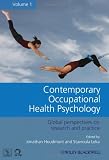Contemporary Occupational Health Psychology: Global Perspectives on Research and Practice, Volume 1 (Contemporary Issues in Occupational Health Psychology)
