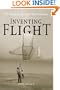 Inventing Flight: The Wright Brothers and Their Predecessors