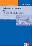 Uni-Wissen Italienisch: Uni-Wissen, Italienische Literatur des 20. Jahrhunderts