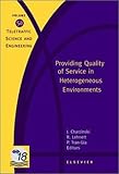Review Elsevier Science  / Providing Quality of Service in Heterogeneous Environments, Volume 5: Proceedings of the 18th International Teletraffic Congress (ITC-18), Berlin, Germany, ... 2003 (Teletraffic Science and Engineering)