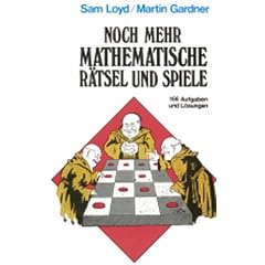 Noch mehr mathematische R�tsel und Spiele: 166 Aufgaben und L�sungen