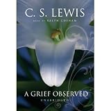 A Grief Observed (Unabridged)