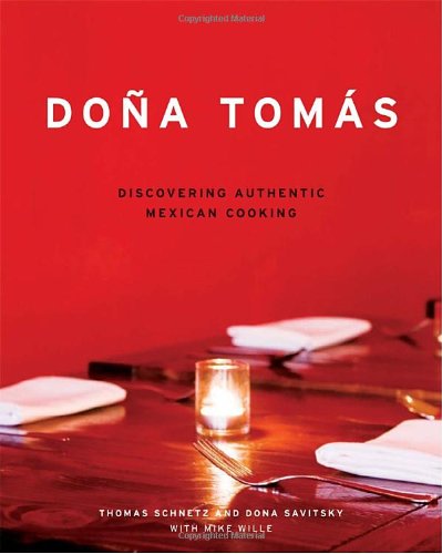 dona tomas discovering authentic mexican cooking